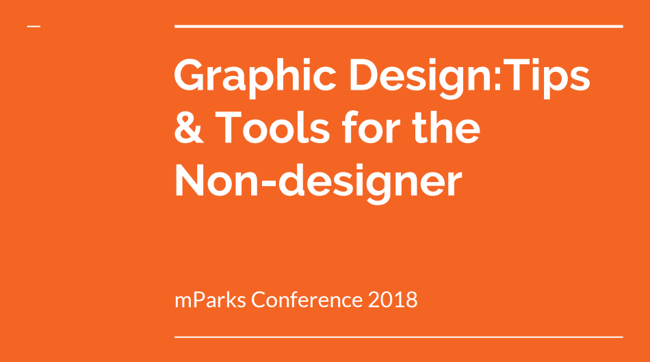 Graphic Design: Tips & Tools for the Non-designer